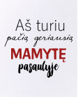 Geriausia mamytė Seilinukas Geriausia mamytė Seilinukas